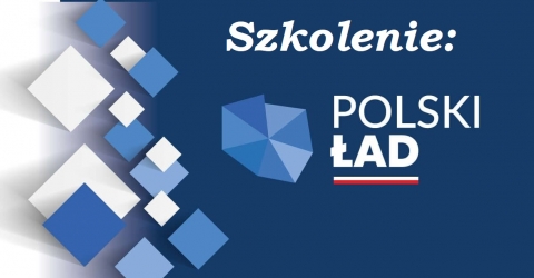 Szkolenie bezpłatne nt. Polskiego Ładu